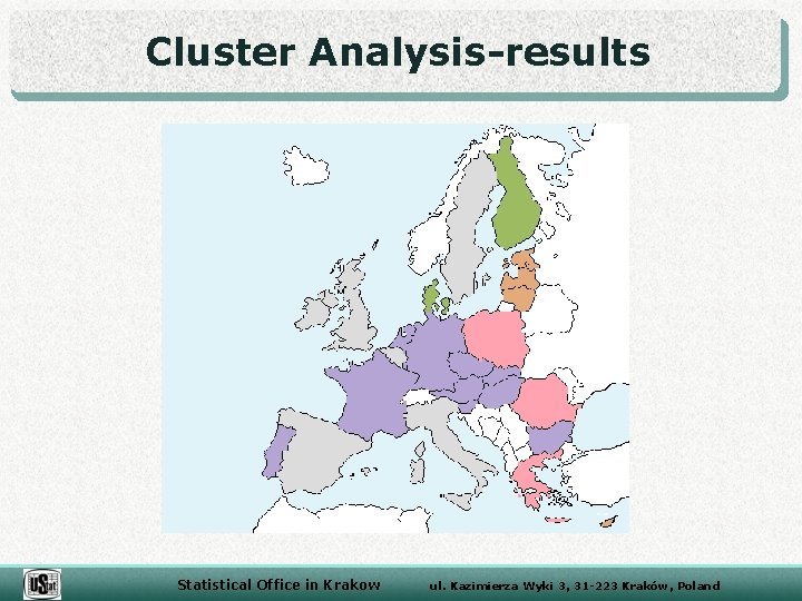 Cluster Analysis-results Statistical Office in Krakow ul. Kazimierza Wyki 3, 31 -223 Kraków, Poland