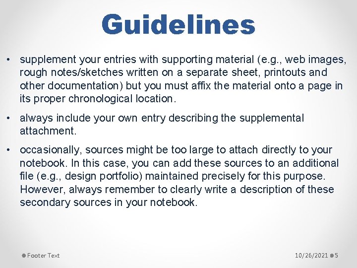 Guidelines • supplement your entries with supporting material (e. g. , web images, rough