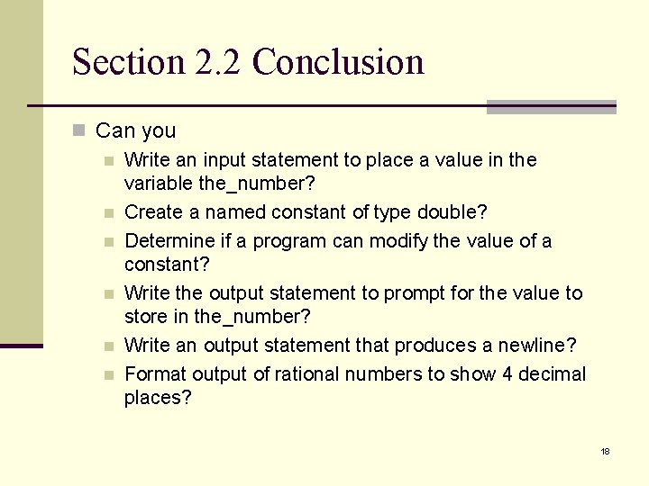 Section 2. 2 Conclusion n Can you n Write an input statement to place Section 2. 2 Conclusion n Can you n Write an input statement to place