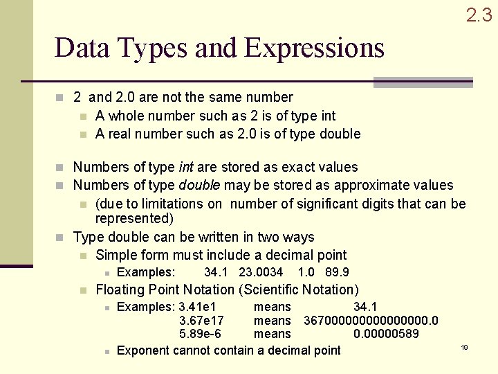 2. 3 Data Types and Expressions n 2 and 2. 0 are not the 2. 3 Data Types and Expressions n 2 and 2. 0 are not the