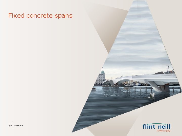 Fixed concrete spans 35 OCTOBER 26, 2021 