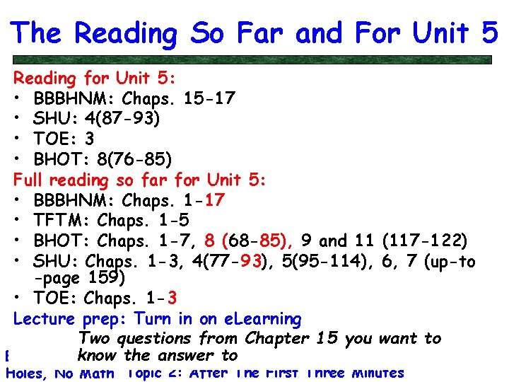 The Reading So Far and For Unit 5 Reading for Unit 5: • BBBHNM: