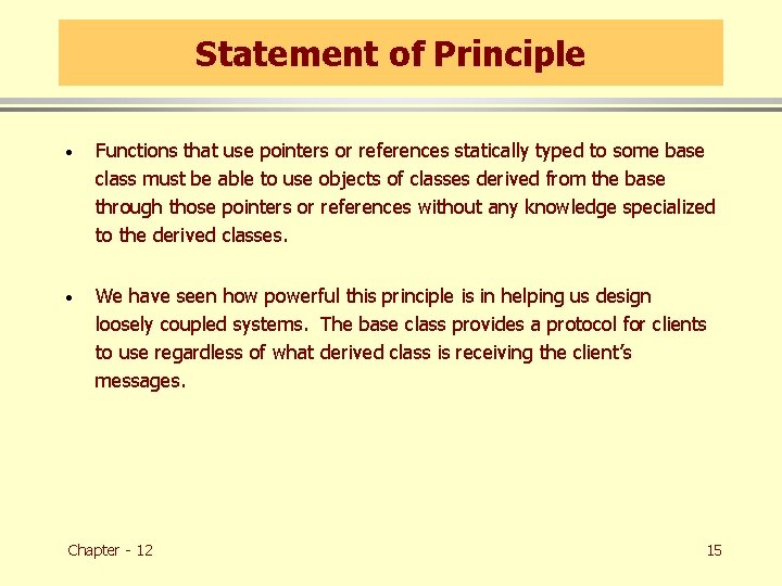 Statement of Principle · Functions that use pointers or references statically typed to some