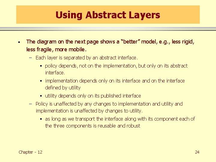 Using Abstract Layers · The diagram on the next page shows a “better” model,
