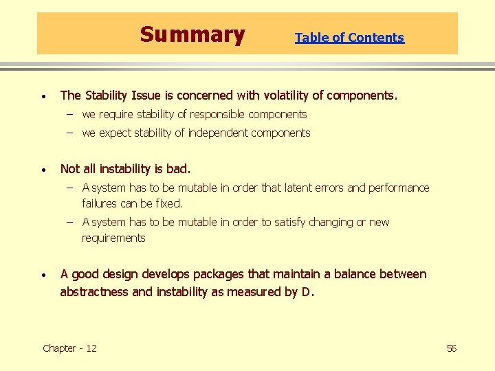 Summary · Table of Contents The Stability Issue is concerned with volatility of components.