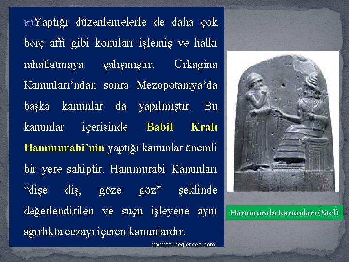  Yaptığı düzenlemelerle de daha çok borç affı gibi konuları işlemiş ve halkı rahatlatmaya