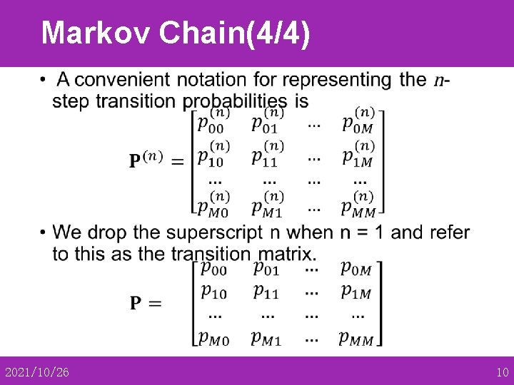 Markov Chain(4/4) • 2021/10/26 10 