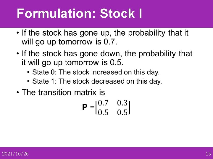Formulation: Stock I • 2021/10/26 15 
