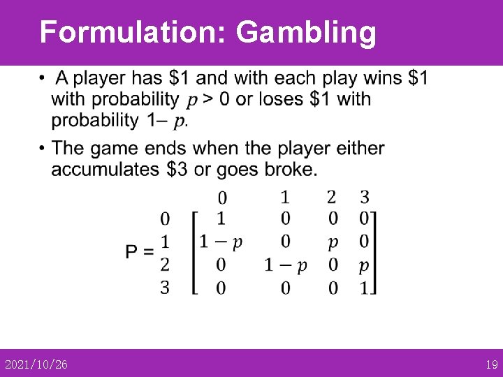 Formulation: Gambling • 2021/10/26 19 