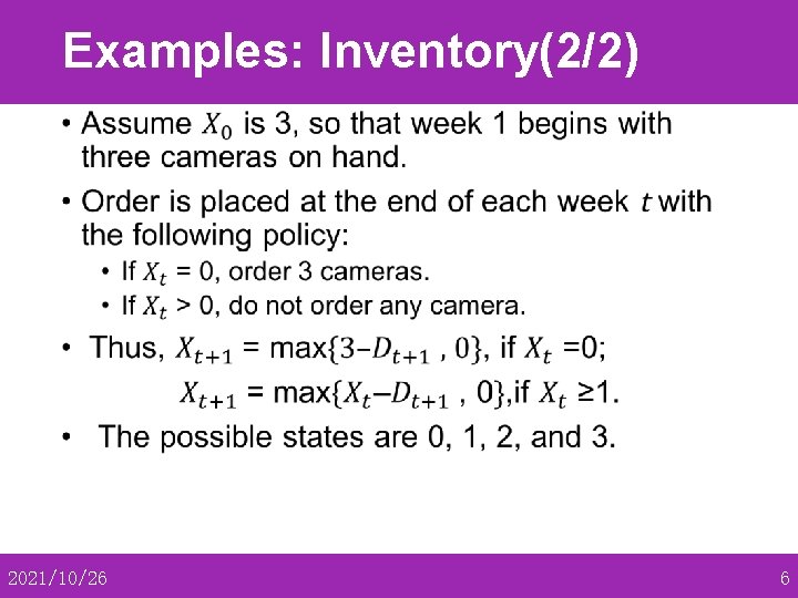 Examples: Inventory(2/2) • 2021/10/26 6 