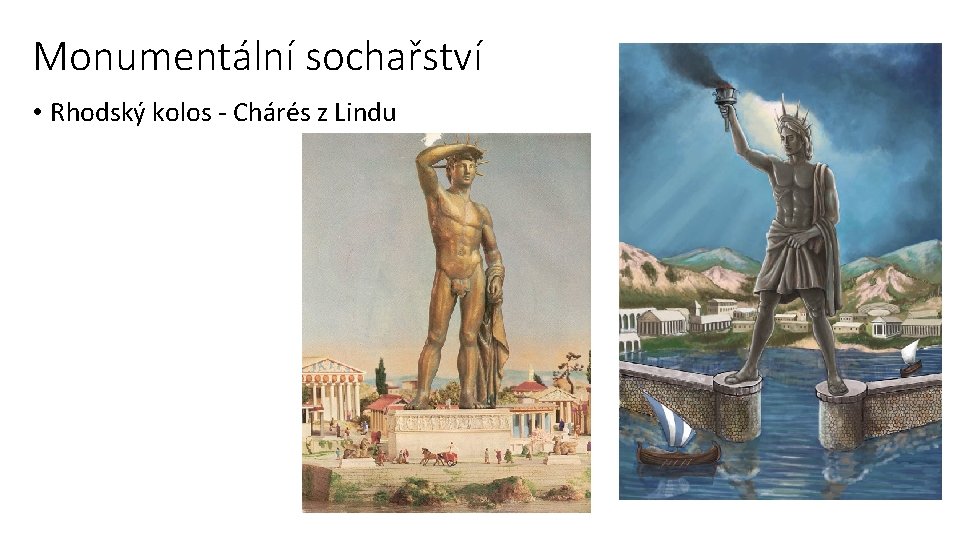 Monumentální sochařství • Rhodský kolos - Chárés z Lindu 