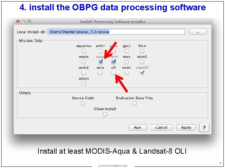 4. install the OBPG data processing software Install at least MODIS-Aqua & Landsat-8 OLI