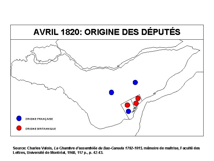 AVRIL 1820: ORIGINE DES DÉPUTÉS ORIGINE FRANÇAISE ORIGINE BRITANNIQUE Source: Charles Valois, La Chambre