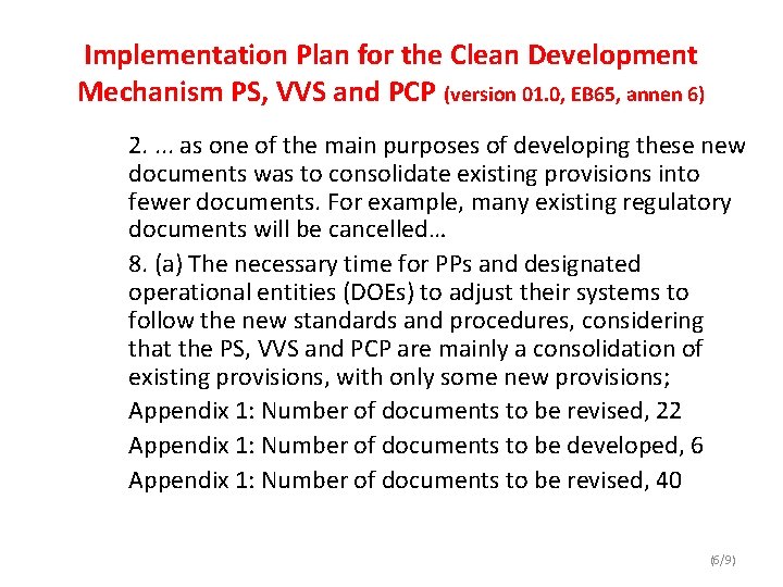 Implementation Plan for the Clean Development Mechanism PS, VVS and PCP (version 01. 0,