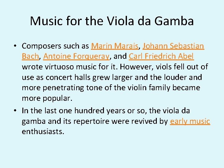 Music for the Viola da Gamba • Composers such as Marin Marais, Johann Sebastian