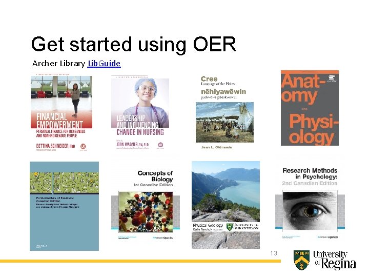 Get started using OER Archer Library Lib. Guide 13 