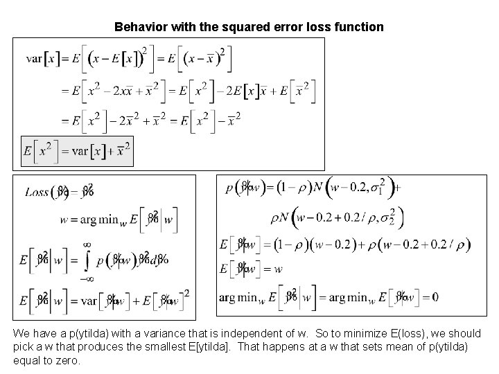 Behavior with the squared error loss function We have a p(ytilda) with a variance