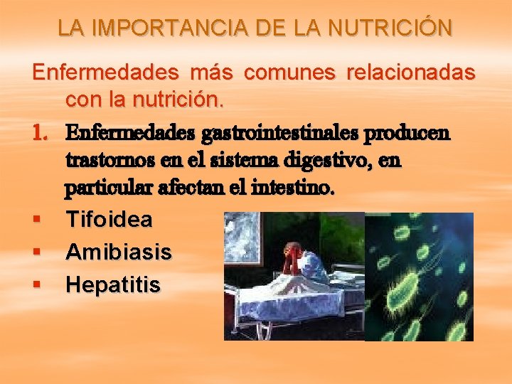 LA IMPORTANCIA DE LA NUTRICIÓN Enfermedades más comunes relacionadas con la nutrición. 1. Enfermedades