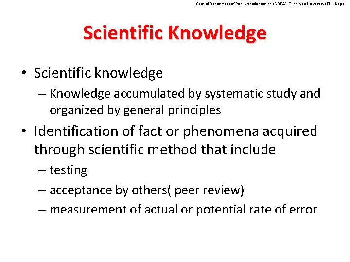 Central Department of Public Administration (CDPA), Tribhuvan University (TU), Nepal Scientific Knowledge • Scientific