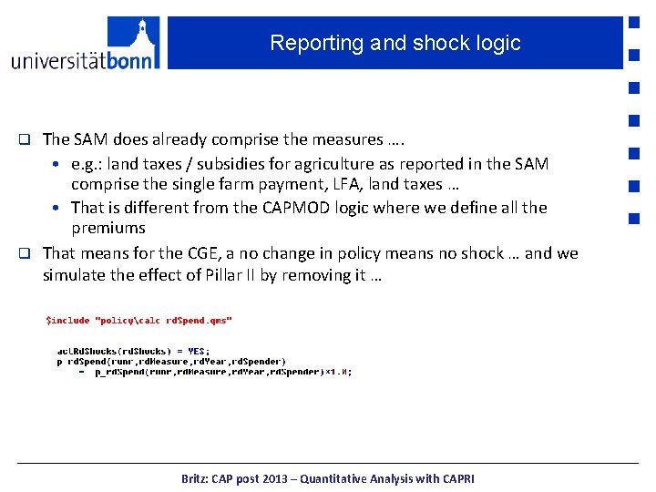 Reporting and shock logic The SAM does already comprise the measures …. • e.
