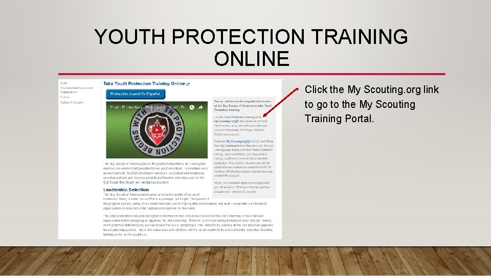 YOUTH PROTECTION TRAINING ONLINE • Click the My Scouting. org link to go to