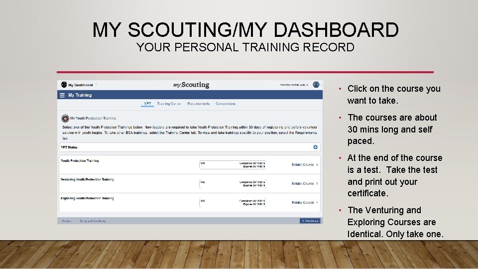 MY SCOUTING/MY DASHBOARD YOUR PERSONAL TRAINING RECORD • Click on the course you want