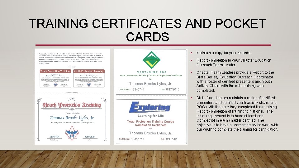 TRAINING CERTIFICATES AND POCKET CARDS • Maintain a copy for your records. • Report