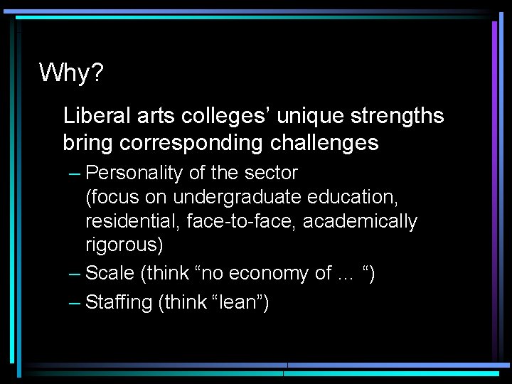 Why? Liberal arts colleges’ unique strengths bring corresponding challenges – Personality of the sector