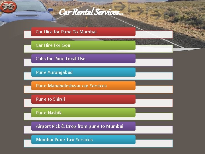 Car Rental Services… Car Hire for Pune To Mumbai Car Hire For Goa Cabs