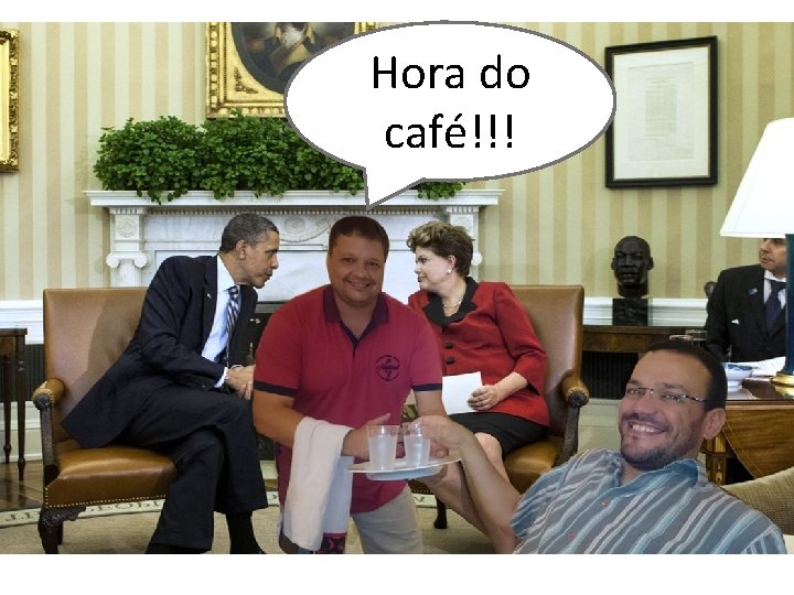 Hora do café!!! 