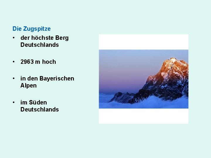 Die Zugspitze • der höchste Berg Deutschlands • 2963 m hoch • in den