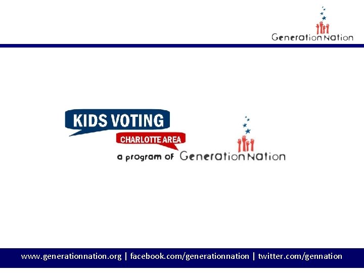 www. generationnation. org | facebook. com/generationnation | twitter. com/gennation 