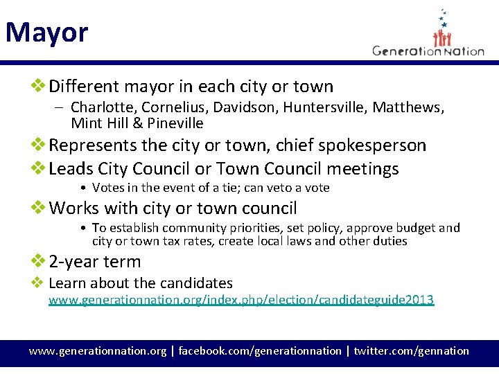 Mayor v Different mayor in each city or town – Charlotte, Cornelius, Davidson, Huntersville,