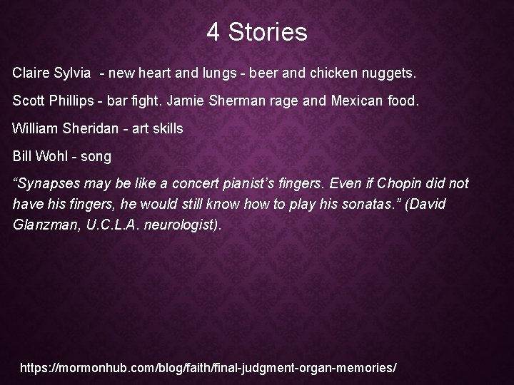 4 Stories Claire Sylvia - new heart and lungs - beer and chicken nuggets.