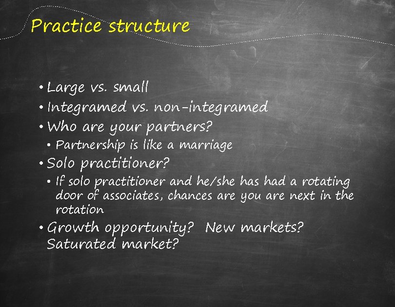 Practice structure • Large vs. small • Integramed vs. non-integramed • Who are your