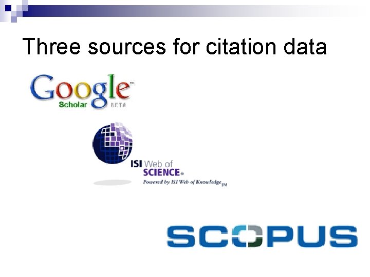 Three sources for citation data 