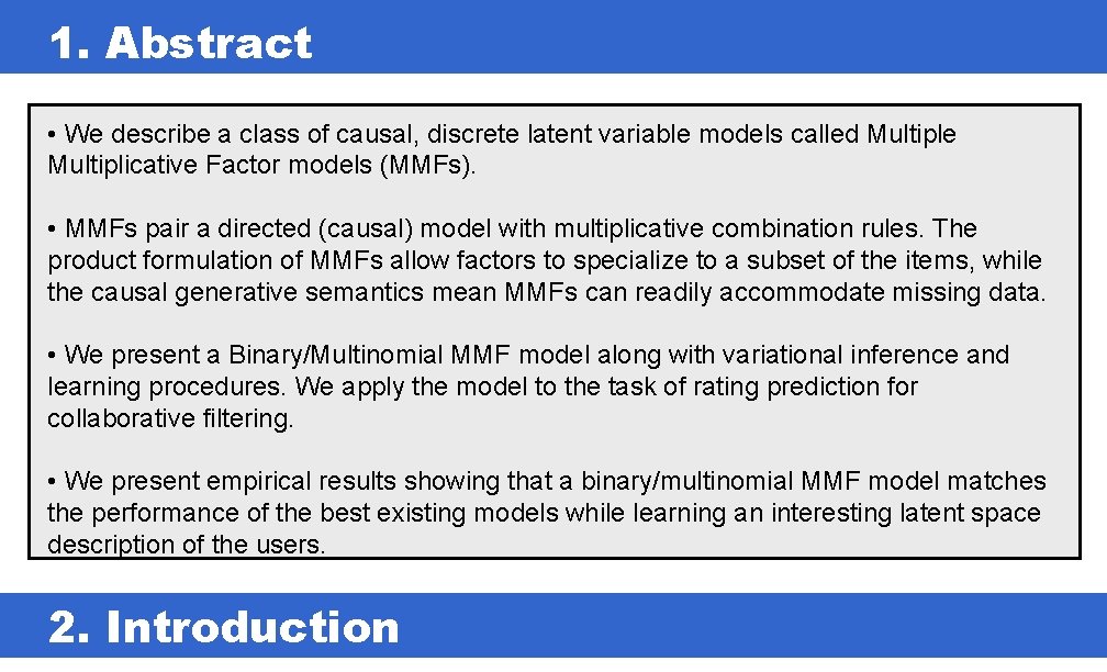 1. Abstract • We describe a class of causal, discrete latent variable models called