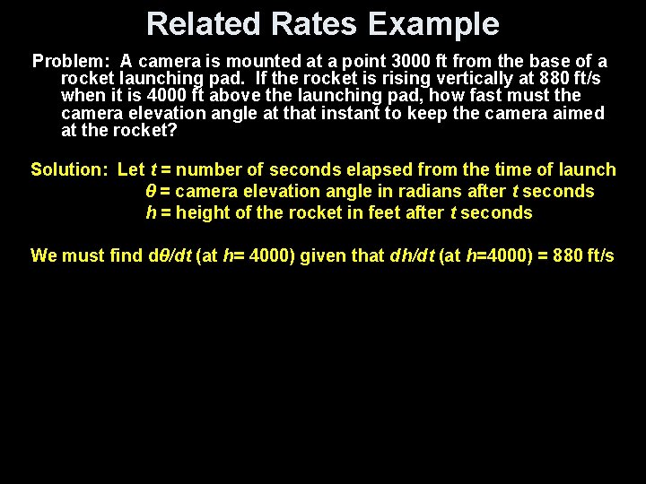 Related Rates Example Problem: A camera is mounted at a point 3000 ft from