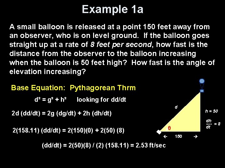 Example 1 a A small balloon is released at a point 150 feet away