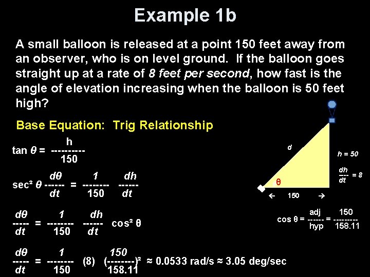 Example 1 b A small balloon is released at a point 150 feet away