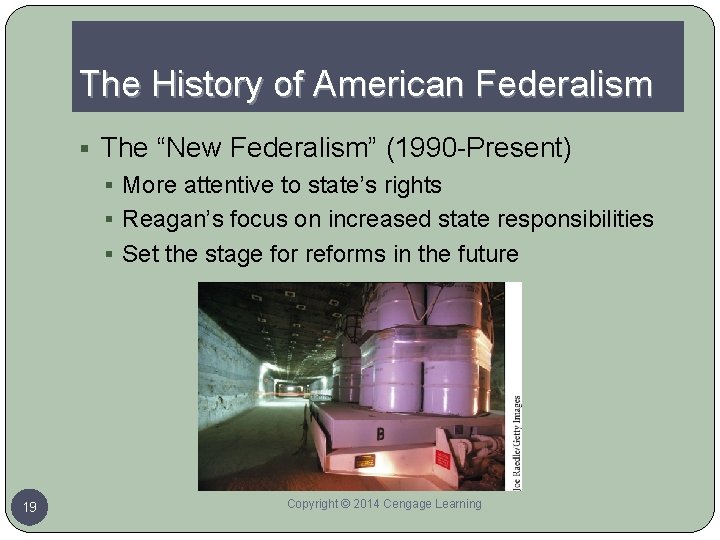 The History of American Federalism § The “New Federalism” (1990 -Present) § More attentive