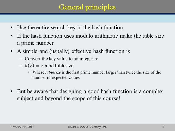General principles • November 24, 2017 Hassan Khosravi / Geoffrey Tien 11 