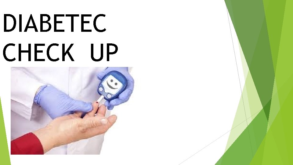 DIABETEC CHECK UP 