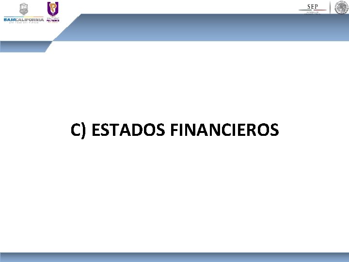 C) ESTADOS FINANCIEROS 