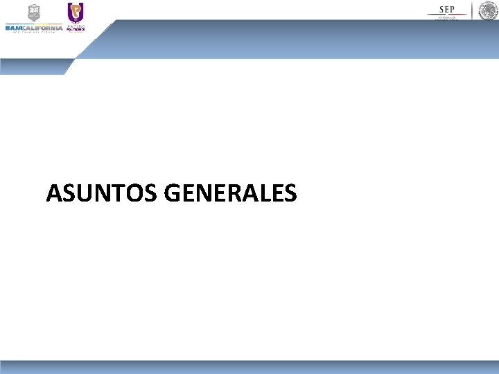 ASUNTOS GENERALES 