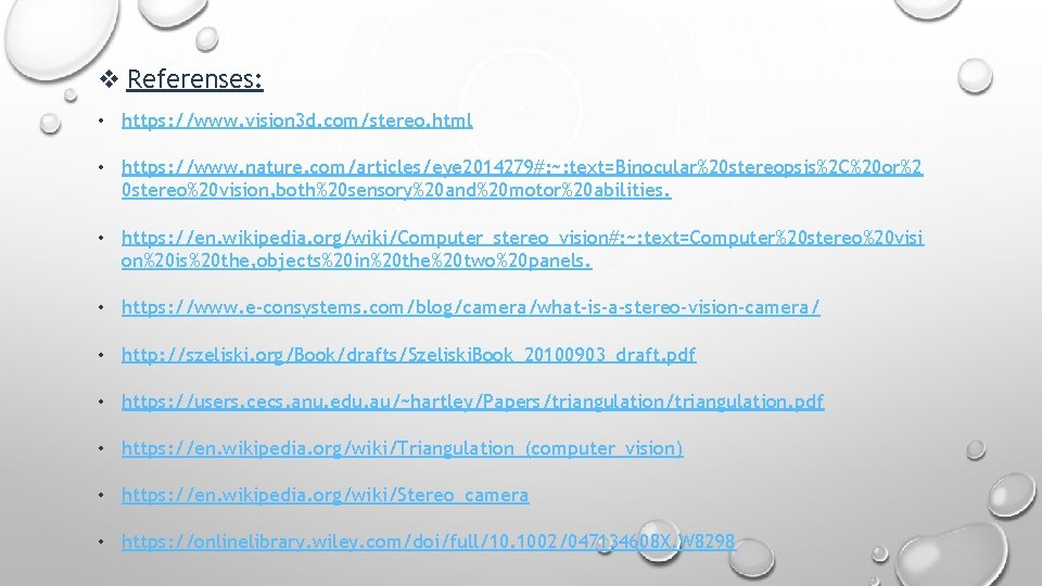 v Referenses: • https: //www. vision 3 d. com/stereo. html • https: //www. nature.