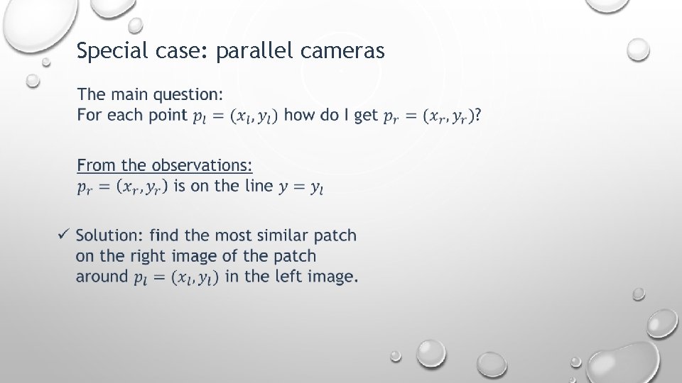Special case: parallel cameras 