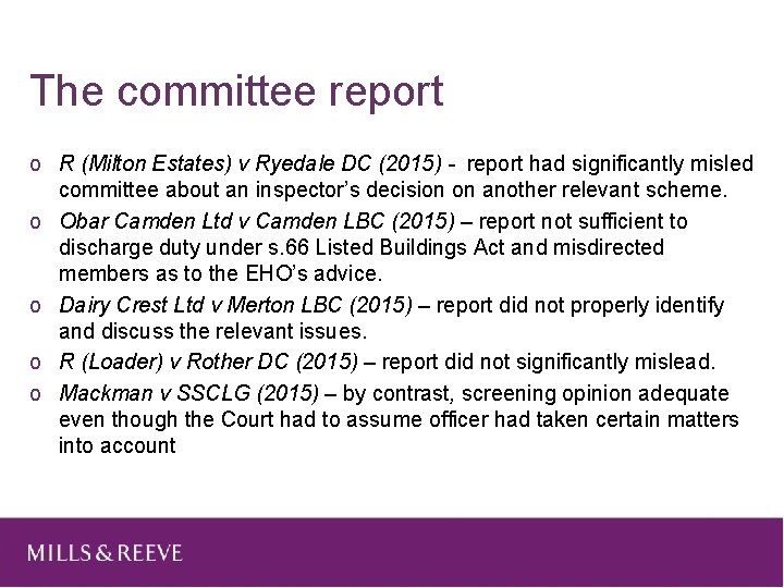 The committee report o R (Milton Estates) v Ryedale DC (2015) - report had