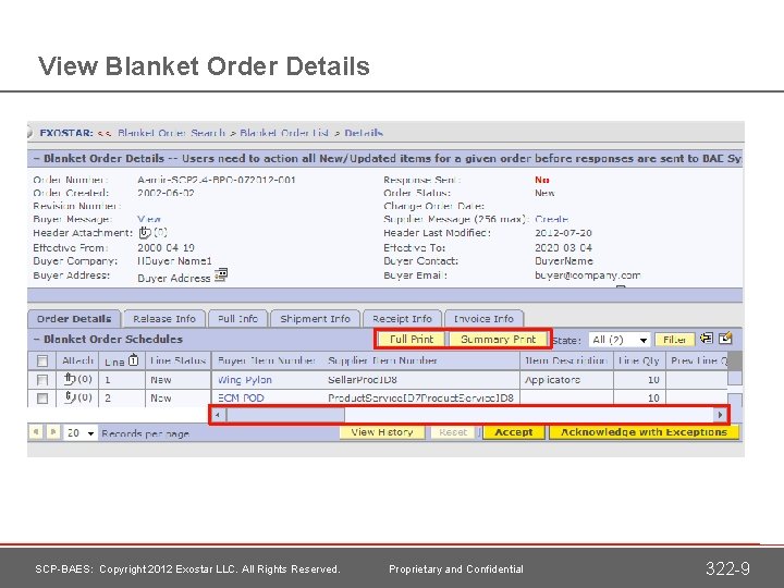 View Blanket Order Details SCP-BAES: Copyright 2012 Exostar LLC. All Rights Reserved. Proprietary and