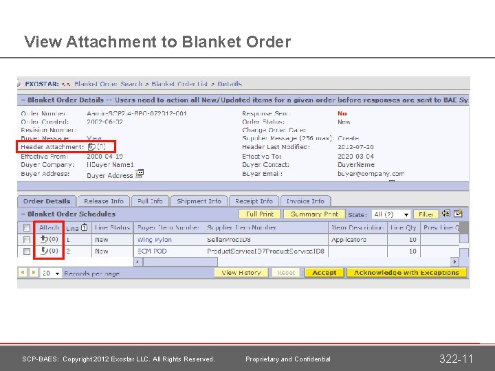 View Attachment to Blanket Order SCP-BAES: Copyright 2012 Exostar LLC. All Rights Reserved. Proprietary